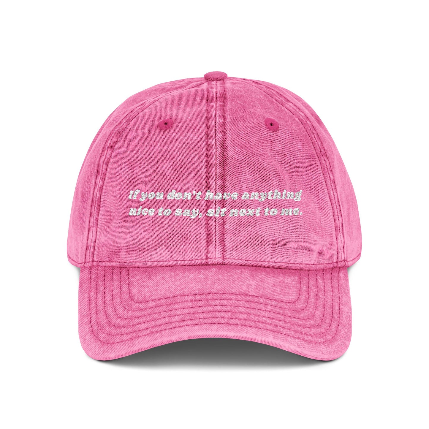 Vintage Embroidered Cap - "if you don't have anything nice to say, sit next to me"