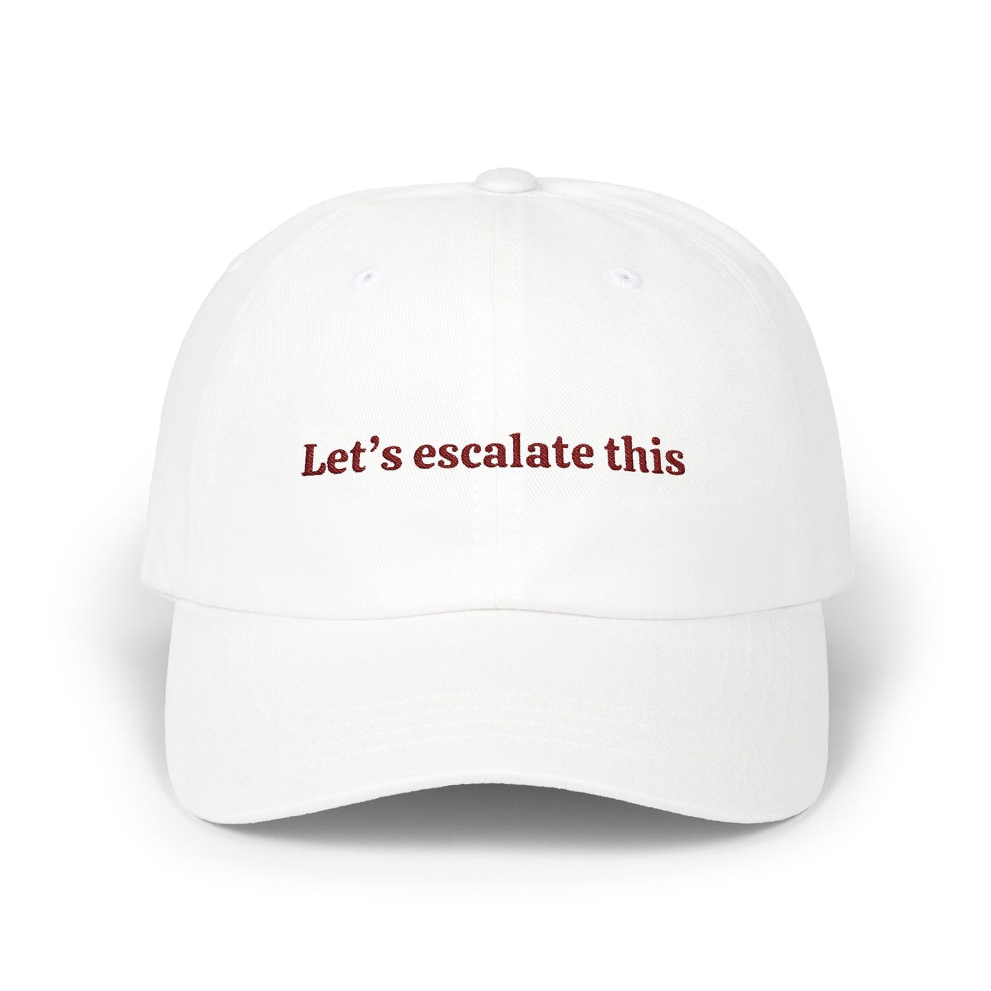Dad Cap - Lets escalate this