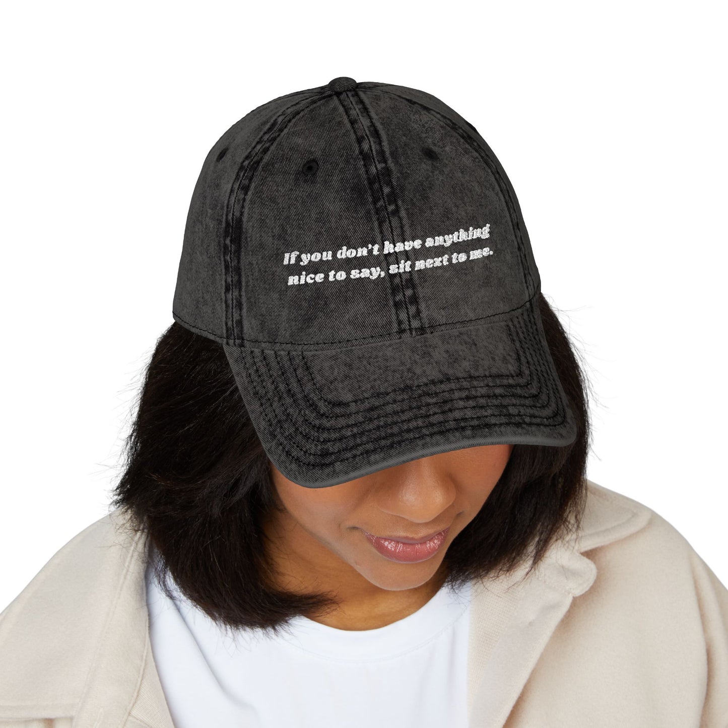 Vintage Embroidered Cap - "if you don't have anything nice to say, sit next to me"