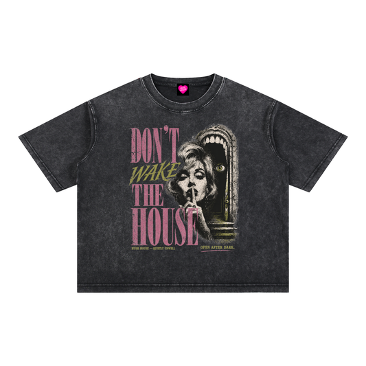 Don't Wake The House Oversized Boxy Tee