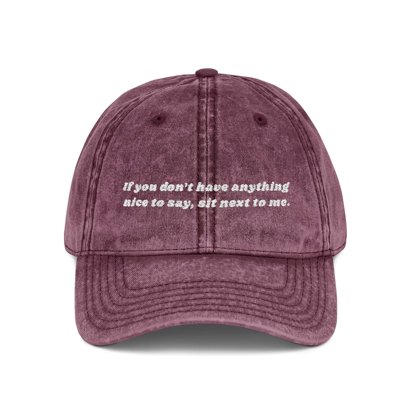 Vintage Embroidered Cap - "if you don't have anything nice to say, sit next to me"