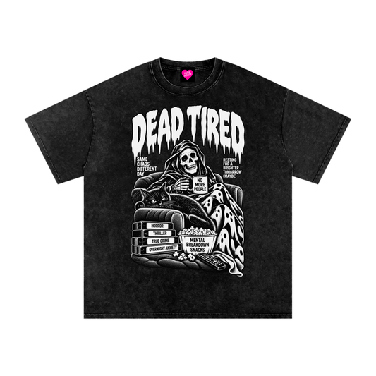 Dead Tired Oversized Tee